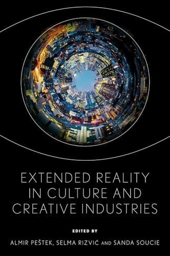 Extended Reality in Culture and Creative Industries