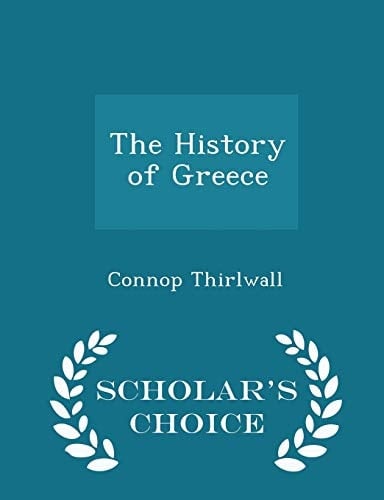 The History of Greece. in Eight Volumes, Volume VI