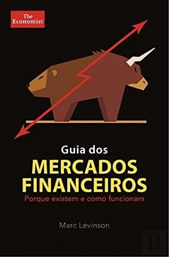 Guia dos Mercados Financeiros (Portuguese Edition)