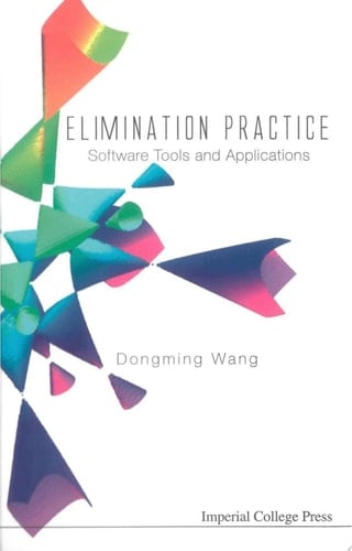Elimination Practice: Software Tools And Applications (With Cd-rom)