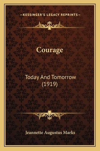 Courage: Today And Tomorrow (1919)