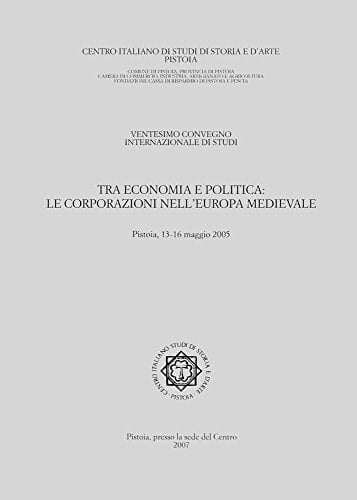 Tra economia e politica le corporazioni nell'Europa medievale