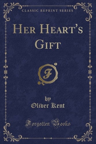 Her Heart's Gift (Classic Reprint)