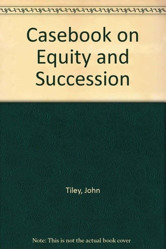 A Casebook on Equity and Succession