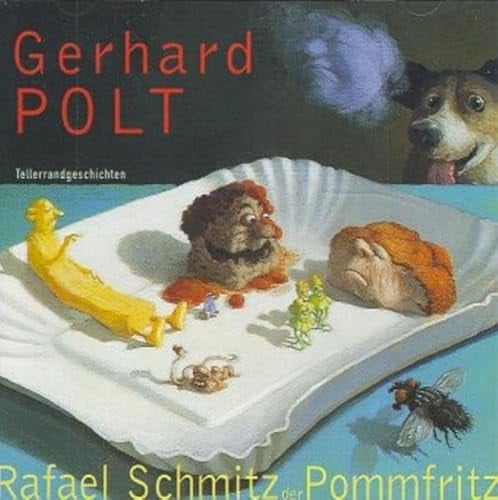 Rafael Schmitz der Pomfritz. CD: Tellerrandgeschichten