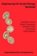 Engineering for Social Change Revisited Engineering Is Not Just Engineering