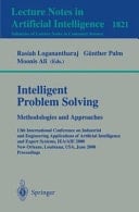 Intelligent Problem Solving. Methodologies and Approaches 13th International Conference on Industrial and Engineering Applications of Artificial Intelligence and Expert Systems, IEA/AIE 2000 New Orleans, Louisiana, USA, June 19-22, 2000 Proceedings