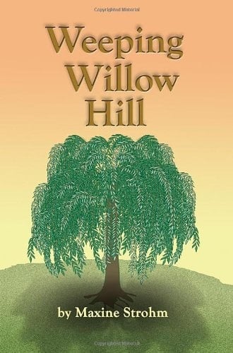 Weeping Willow Hill