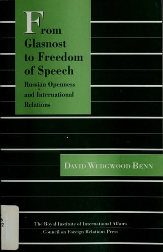 From Glasnost to Freedom of Speech: Russian Openness and International Relations (Chatham House Papers)