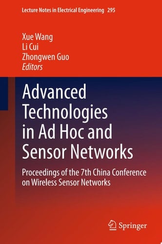 Advanced Technologies in Ad Hoc and Sensor Networks