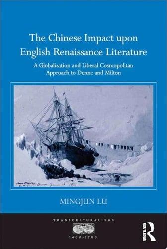 The Chinese Impact upon English Renaissance Literature
