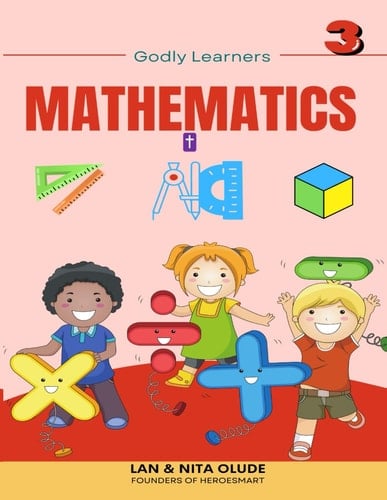 Third (3rd) Grade Mathematics: Full Year Curriculum With 180 Free Video Lessons (Godly Learners)