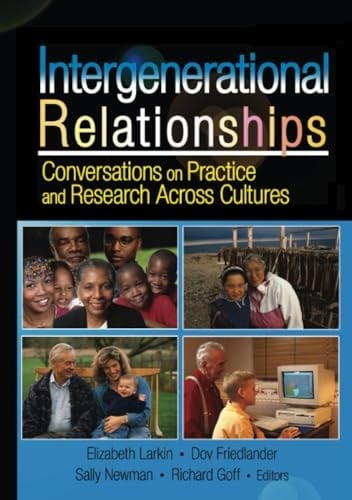Intergenerational Relationships: Conversations on Practice and Research Across Cultures