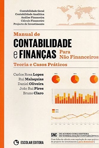 Manual de Contabilidade e Finanças Para não Financeiros. Teoria e Casos Práticos