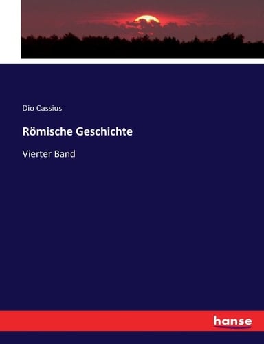 Römische Geschichte Vierter Band