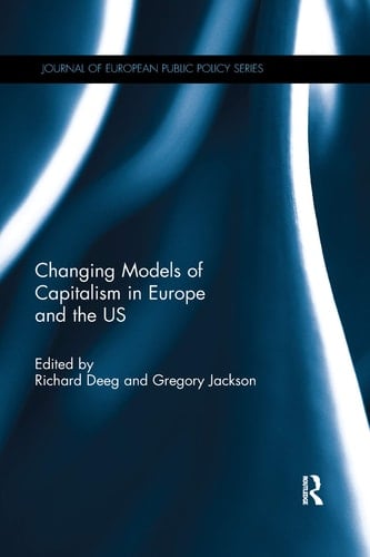 Changing Models of Capitalism in Europe and the U. S.