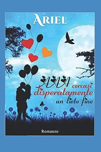 AAA Cercasi disperatamente un lieto fine (Italian Edition)