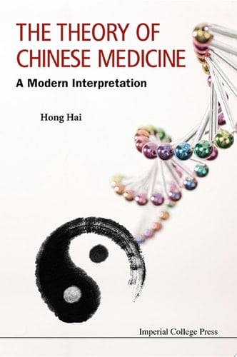The Theory of Chinese Medicine A Modern Interpretation
