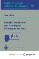 Parallel, Distributed and Multiagent Production Systems