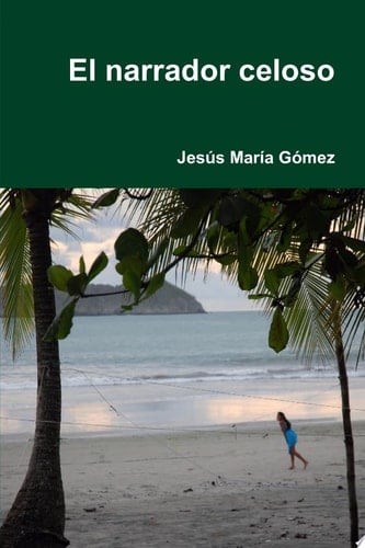 El Narrador Celoso