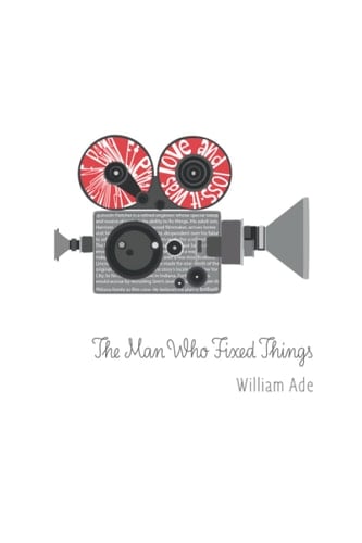 The Man Who Fixed Things