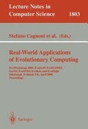 Real-World Applications of Evolutionary Computing EvoWorkshops 2000: EvoIASP, EvoSCONDI, EvoTel, EvoSTIM, EvoRob, and EvoFlight, Edinburgh, Scotland, UK, April 17, 2000 Proceedings
