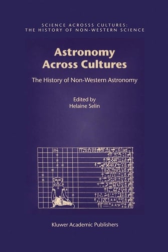 Astronomy Across Cultures The History of Non-Western Astronomy