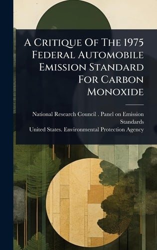 A Critique Of The 1975 Federal Automobile Emission Standard For Carbon Monoxide