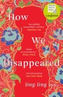 How We Disappeared LONGLISTED FOR THE WOMEN'S PRIZE FOR FICTION 2020