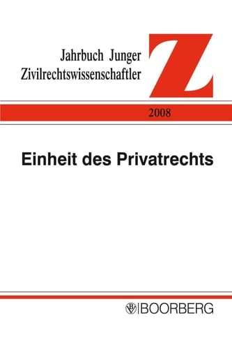 Einheit des Privatrechts, komplexe Welt Herausforderungen durch fortschreitende Spezialisierung und Interdisziplinarität