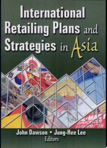 International Retailing Plans and Strategies in Asia