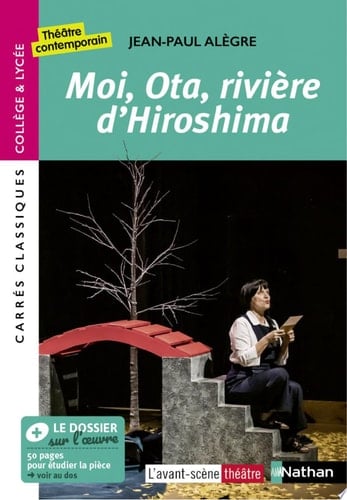 Moi, Ota, rivière d'Hiroshima - Jean-Paul Alègre - Edition pédagogique Collège et Lycée - Carrés classiques