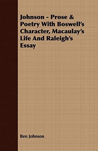 Johnson - Prose & Poetry with Boswell's Character, Macaulay's Life and Raleigh's Essay