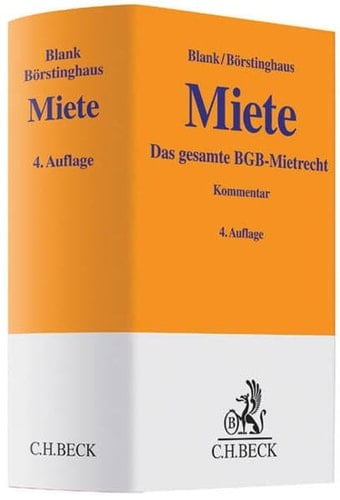 Miete Kommentar ; [das gesamte BGB-Mietrecht]