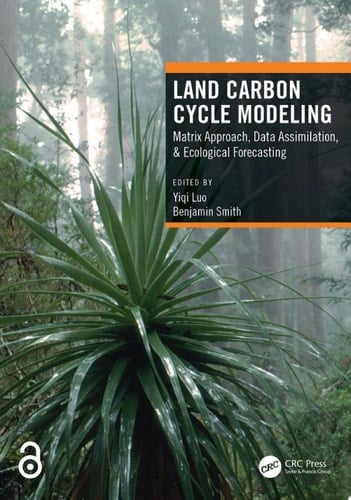 Land Carbon Cycle Modeling Matrix Approach, Data Assimilation, & Ecological Forecasting