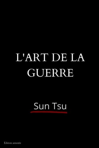 L'art de la guerre (Annoté) (French Edition)