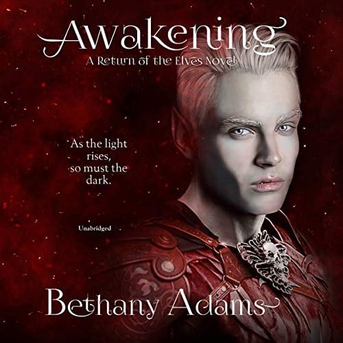 Awakening: The Return of the Elves Series, book 6