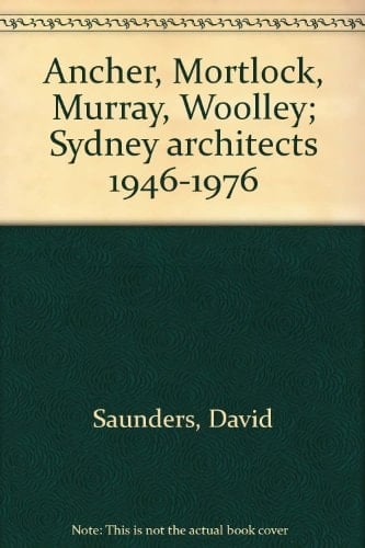 Ancher, Mortlock, Murray, Woolley Sydney Architects, 1946-1976