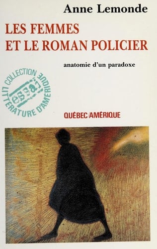 Les femmes et le roman policier: Anatomie d'un paradoxe (Collection Littérature d'Amérique) (French Edition)