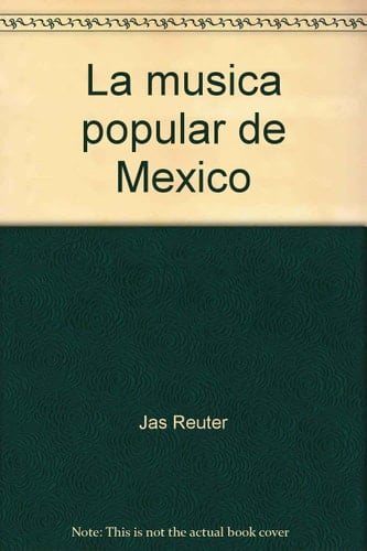 La música popular de México: Origen e historia de la música que canta y toca el pueblo mexicano (Colección Panorama) (Spanish Edition)