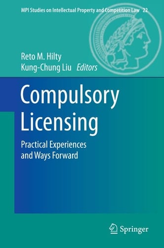 Compulsory Licensing Practical Experiences and Ways Forward