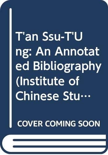 Tʻan Ssu-tʻung An Annotated Bibliography