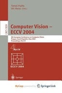 Computer Vision - ECCV 2004 8th European Conference on Computer Vision, Prague, Czech Republic, May 11-14, 2004. Proceedings, Part IV