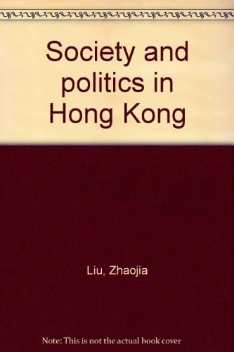 Society and politics in Hong Kong