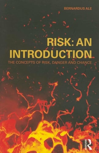 Risk An Introduction : the Concepts of Risk, Danger and Chance