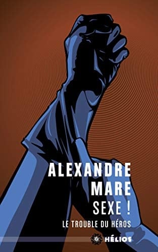 Sexe ! Le trouble du héros