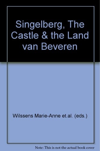 Singelberg The Castle & the Land Van Beveren