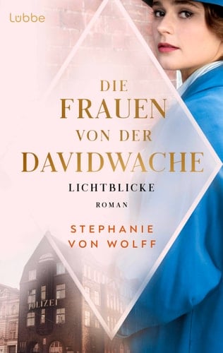 Die Frauen von der Davidwache - Lichtblicke Roman