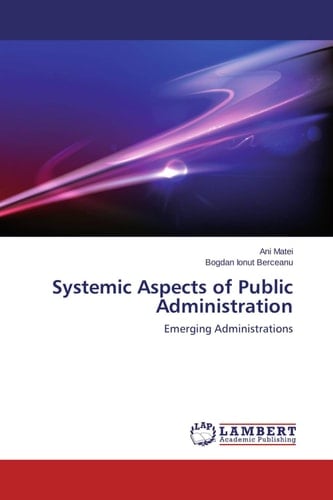 Systemic Aspects of Public Administration Emerging Administrations