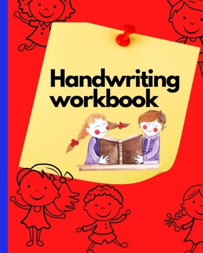 Handwriting Workbook: Elementary School Handwriting Workbook for writing practice
